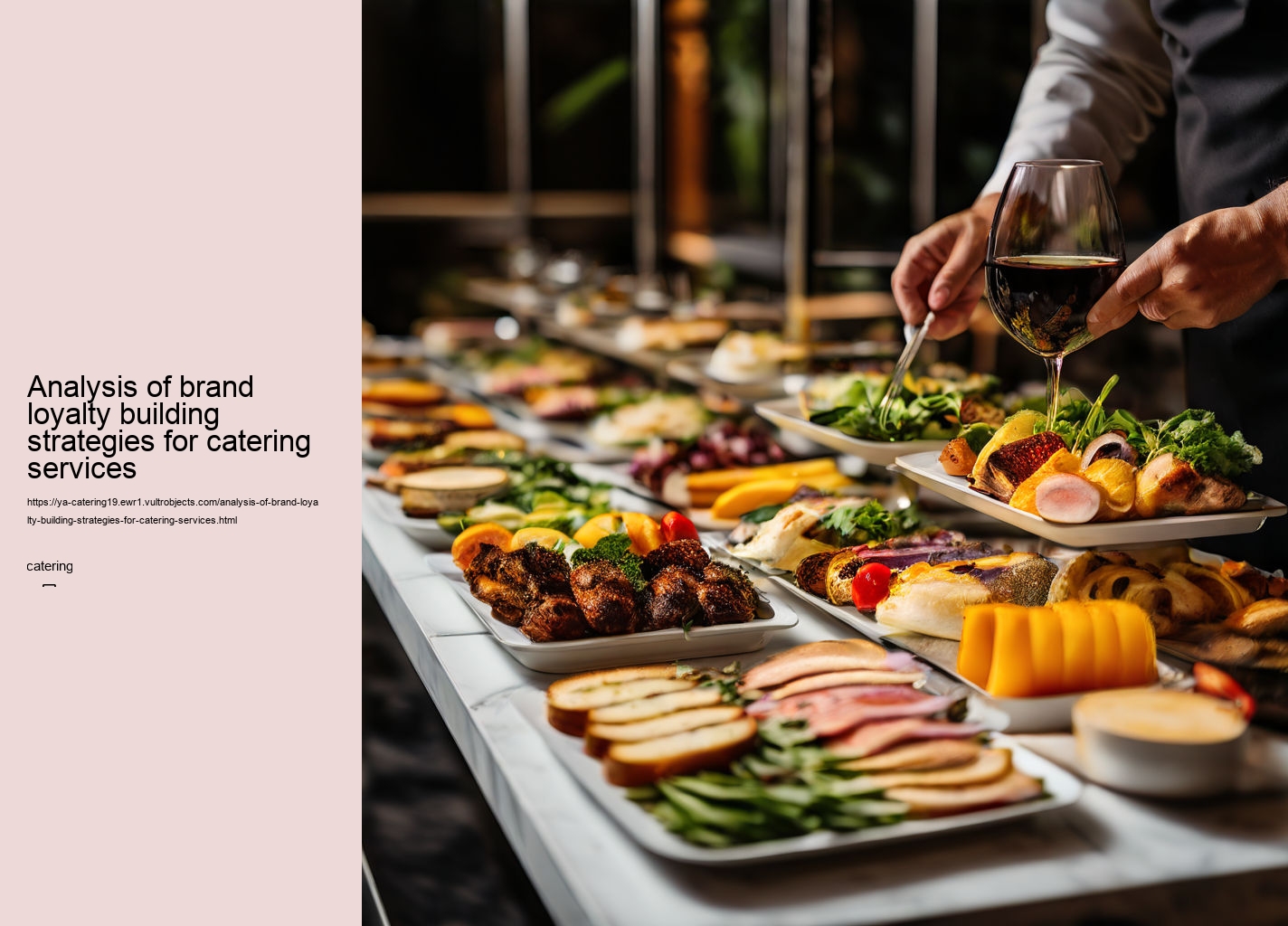 Analysis of brand loyalty building strategies for catering services